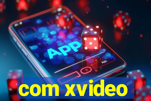 com xvideo